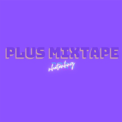 Plus mixtape 2020 - Single