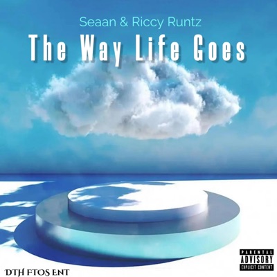 The Way Life Goes (feat. Riccy Runtz) - Single
