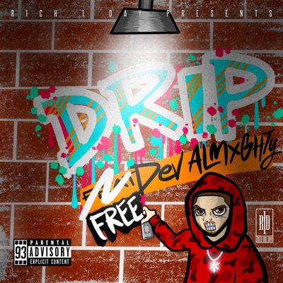 Drip (feat. Dev Almxghty) - Single