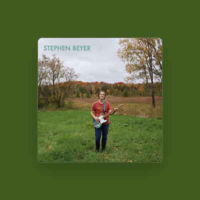 Listen to Stephen Beyer, watch music videos, read bio, see tour dates & more!