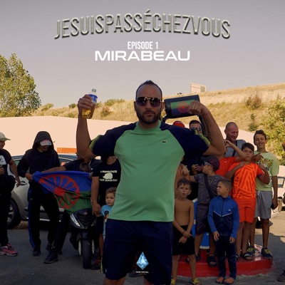 Mirabeau - Jesuispasséchezvous ep.1