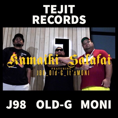 Kamaiki Salafai (feat. JAY98 & Old-G) - Single