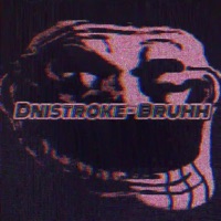 Bruhh - Single - Dnistroke!
