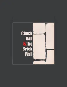 Listen to Chuck Hall & The Brick Wall, watch music videos, read bio, see tour dates & more!