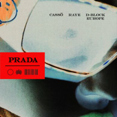 Prada (feat. D-Block Europe) [Extended] - cassö &amp; RAYE Cover Art