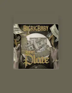 BigRigBabyを聴いたり、ミュージックビデオを鑑賞したり、経歴やツアー日程などを確認したりしましょう！