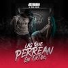 Las Que Perrean en Tiktok - Single