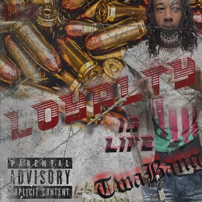 Loyalty Is Life - Single