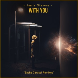 With You (Sasha Carassi Mixes) - Single