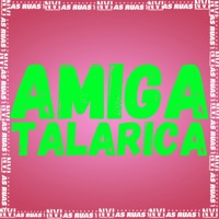 Amiga Talarica (feat. Dj 7w) - Single - Mc Zudo Boladão, Mc Menorzinho da VS & mc 4r