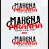 Marcha Piranha - Single