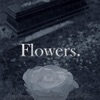 Flowers (feat. autumnsfalling & L1L ANG3L) - Single