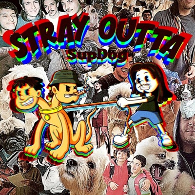 Stray Outta SupDog