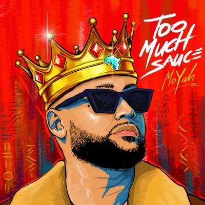 Too Much Sauce - Single