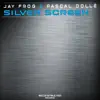Jay Frog & Pascal Dollé - Silver Screen