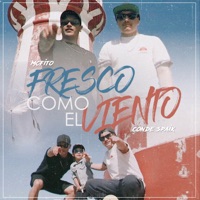 Fresco Como el Viento (feat. Conde Spaik) - Single - McFito