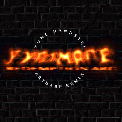 Pyromane/Redemption Arc (ARTBABE Remix) - Single