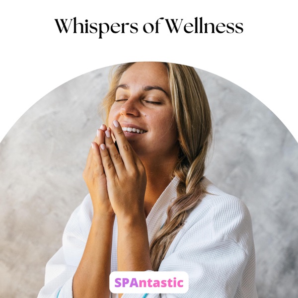 Whispers of Wellness - EP