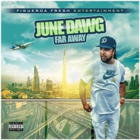 Far Away - Single - June Dawg