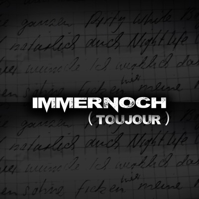 Immernoch (Toujour) (feat. Rashady) - Single