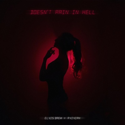 Doesn't Rain In Hell - Single