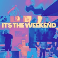 It's the Weekend (Remix) - Single - BlearyMind