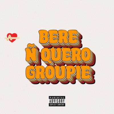 Ñ Quero Groupie - Single