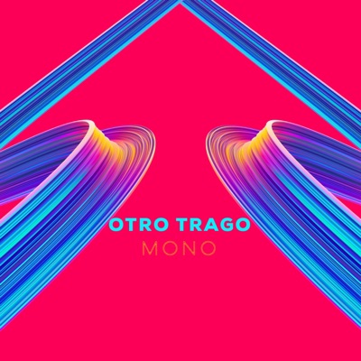 OTRO TRAGO - Single