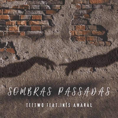 Sombras Passadas (feat. Inês Amaral) - Single