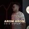 Arom Arom - Omid Oghabi lyrics
