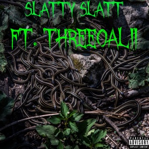 Slatty Slatt (feat. Three0alii)