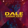 Dale Chica Ven - Single