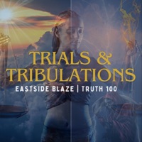 Trials and Tribulations (feat. Truth100) - Single - East Side Blaze