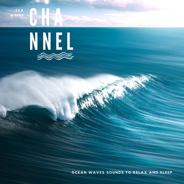 Ocean Waves Sounds to Relax and Sleep