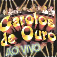 Chora no Ombro do Véio — Garotos de Ouro