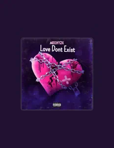 Ακούστε περιεχόμενο από Meechy2x, παρακολουθήστε μουσικά βίντεο, διαβάστε το βιογραφικό, δείτε ημερομηνίες περιοδείας, και πολλά ακόμη!