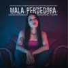 Mala Perdedora - Single