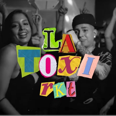 LA TOXI RKT (HOY VOY A DORMIR PERO EN CAMA AJENA) [RKT] - Single