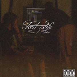 Fast Life (feat. Sigher) Snax