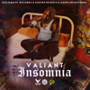 Insomnia - Valiant