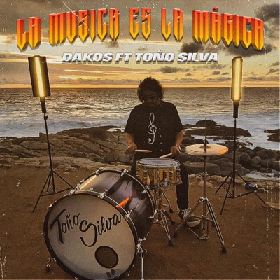 La Música Es La Mágica (feat. toño silva) - Single