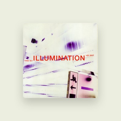 Listen to Illumination, watch music videos, read bio, see tour dates & more!