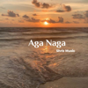 Aga Naga - Shris Music