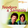 Teodoro & Sampaio - Só Mais um Amor - 1999 Remaster
