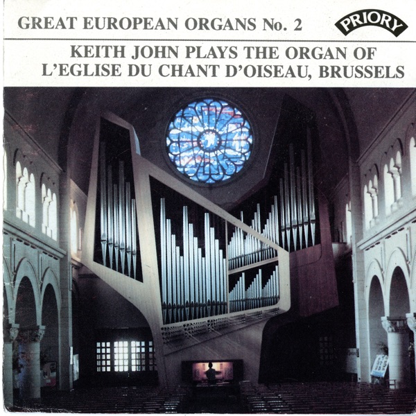 Great European Organs, Vol. 2: L'église Du Chant D'oiseau, Brussels