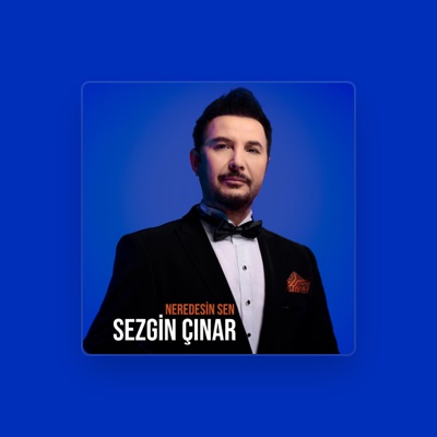 Escucha a Sezgin Çınar, mira vídeos musicales, lee la biografía, consulta fechas de giras y mucho más.