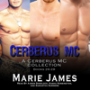 Cerberus MC Box Set 8 (Unabridged) - Marie James