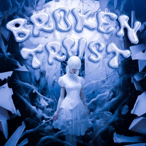 Broken Trust (Remixes) - Single