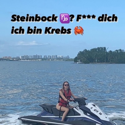 Juliabeautx - Steinbock? F dich, ich bin Krebs