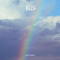 Not That Deep - Single - NaffymaR
